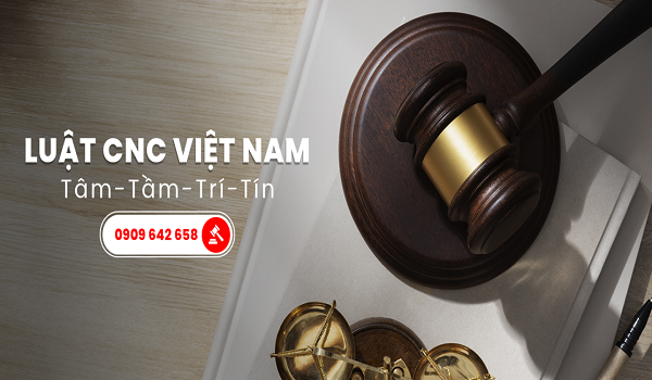 CÔNG TY LUẬT TNHH CNC VIỆT NAM